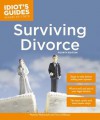 Idiot's Guides: Surviving Divorce, Fourth Edition - Pamela Weintraub, Terry Hillman