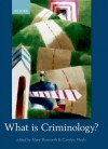 What is Criminology? - Mary Bosworth, Carolyn Hoyle