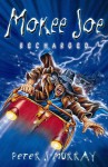 Mokee Joe Recharged - Peter J. Murray