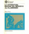 La letteratura inglese dal medioevo all'Illuminismo - Mario Praz