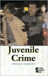 Juvenile Crime: Opposing Viewpoints - Auriana Ojeda