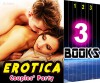 Erotica: Couples' Party: 3 Books Special Bundle: Hot Girl Lonely Wife Erotica Sex Story... - Ella Gottfried