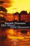 Mit Haut Und Haaren - Sarah Dunant