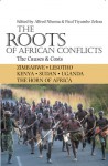 The Roots of African Conflicts: The Causes and Costs - Alfred Nhema, Tiyambe Zeleza