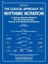 Logical Approach to Rhythmic Notation Volume 1 - Phil Perkins