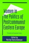 Women in the Politics of Postcommunist Eastern Europe - Marilyn Rueschemeyer