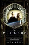 A Million Suns (Across the Universe) - Beth Revis