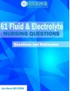 61 Fluid and Electrolyte Nursing Questions (Practice Questions and Rationales) - Jon Haws