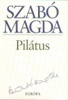 Pilátus - Magda Szabó