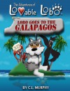 Lobo Goes to the Galapagos - C.L. Murphy