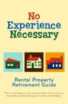 No Experience Necessary - Rental Property Retirement Guide - Randy McDaniel