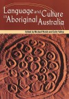 Language and Culture in Aboriginal Australia - Michael Walsh, Colin Yallop