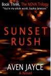 Sunset Rush (The NOVA Trilogy Book 3) - Aven Jayce