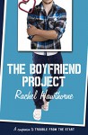 The Boyfriend Project - Rachel Hawthorne