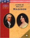 James & Dolley Madison - Ruth Ashby