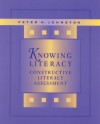 Knowing Literacy - Peter H. Johnston