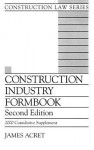 Construction Industry Formbook/Includes Supplement (Construction Law Series) - James Acret, Robert F. Cushman