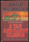 Tan & Sandy Silence & Two Other Great Mysteries - John D. Macdonald