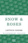 Snow and Roses - Lettice Cooper