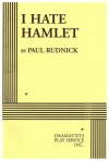 I Hate Hamlet - Paul Rudnick