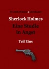 Eine Studie in Angst -Teil 1 (Sherlock Holmes - Eine Studie in Angst) (German Edition) - David Gray, Elisa Munk