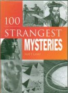 100 Strangest Mysteries - Matt Lamy