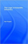 The Logic of Scientific Discovery - Karl Popper