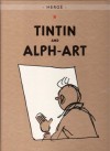 Tintin and Alph-art (Tintin, #24) - Hergé