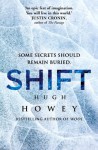 Shift Omnibus Edition (Silo, #2, Wool, #6-8) - Hugh Howey