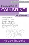 Encyclopedia of Counseling: Master Review and Tutorial for the National Counselor Examination, State Counseling Exams, and the Counselor Preparation Comprehensive Examination - Howard Rosenthal