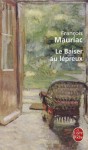 Le Baiser au lépreux - François Mauriac