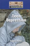 Teen Depression - Peggy J. Parks