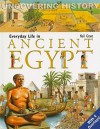 Everyday Life In Ancient Egypt - Neil Morris