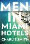 Men in Miami Hotels - Charlie Smith