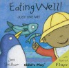 Eating Well!: Just Like Me! - Jess Stockham