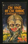 Soul Of The Robot - Barrington J. Bayley