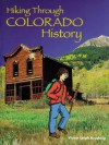 Hiking Through Colorado History: An Activity Book for Ages 7-12 - Vickie Leigh Krudwig