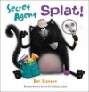 Secret Agent Splat - Rob Scotton