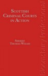 Scottish Criminal Courts in Action: Third Edition - Welsh