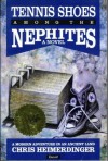 Tennis Shoes Among The Nephites - Chris Heimerdinger