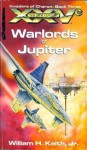 Warlords of Jupiter - William H. Keith Jr., David Miller