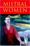 Women: Recados - Isabel Allende, Gabriela Mistral, Gabriela Mistral, Jacqueline C. Nanfito, Jacqueline Nanfito