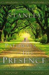 Pathways to His Presence: A Daily Devotional - Charles F. Stanley