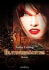 Blutsvermächtnis - Kathy Felsing