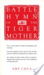 Battle Hymn of the Tiger Mother - Amy Chua