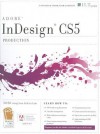 InDesign CS5: Production ACE Edition [With CDROM] - Axzo Press