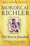 This Year In Jerusalem - Mordecai Richler