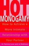 Hot Monogamy - Patricia Love, Jo Robinson