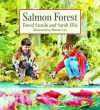 Salmon Forest - David Suzuki, Sarah Ellis, Sheena Lott