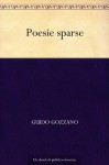 Poesie sparse - Guido Gozzano